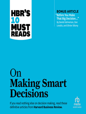 cover image of HBR's 10 Must Reads on Making Smart Decisions